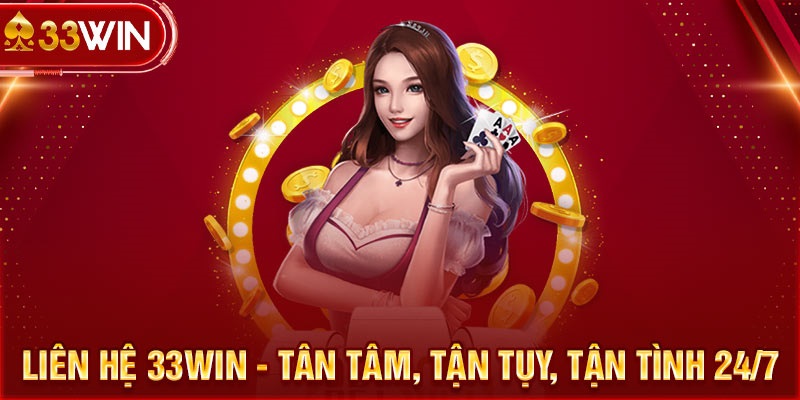 Các nhận xét khách quan về dịch vụ liên hệ 33WIN