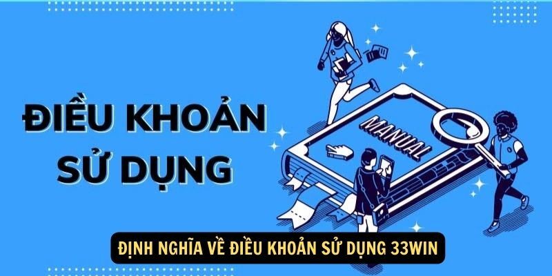 Những điều cần lưu ý về các điều khoản sử dụng tại 33WIN