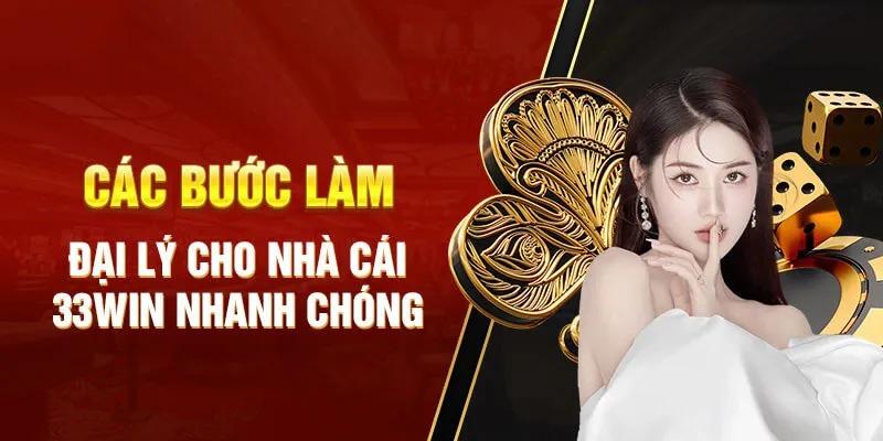 Thao tác làm đại lý 33WIN đơn giản cho người mới