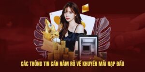 Các điều kiện để nhận khuyến mãi nạp đầu tặng thưởng 888K